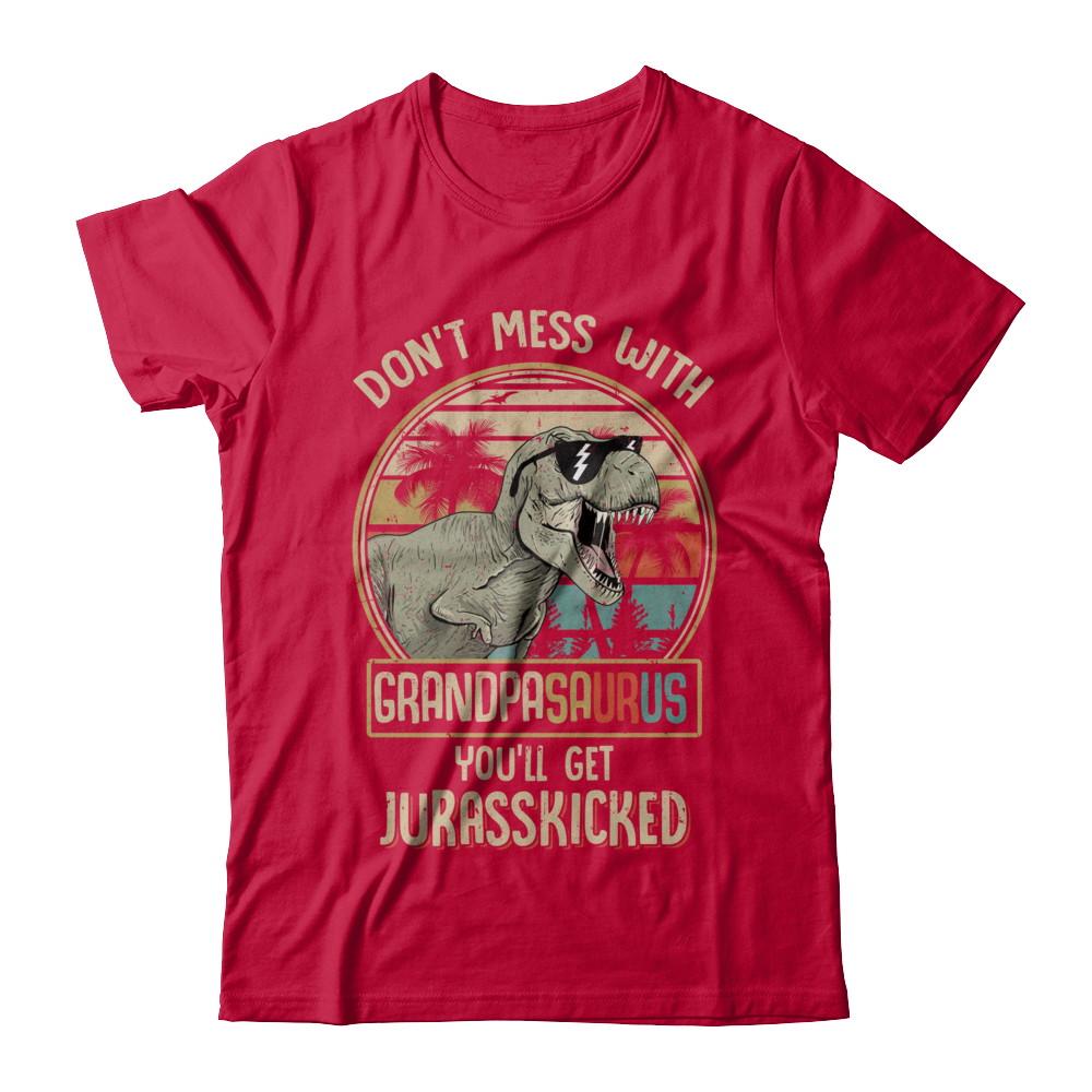 Don't Mess With Grandpasaurus You'll Get Jurasskicked-T-Shirt & Hoodie-Classic T-Shirt-Red