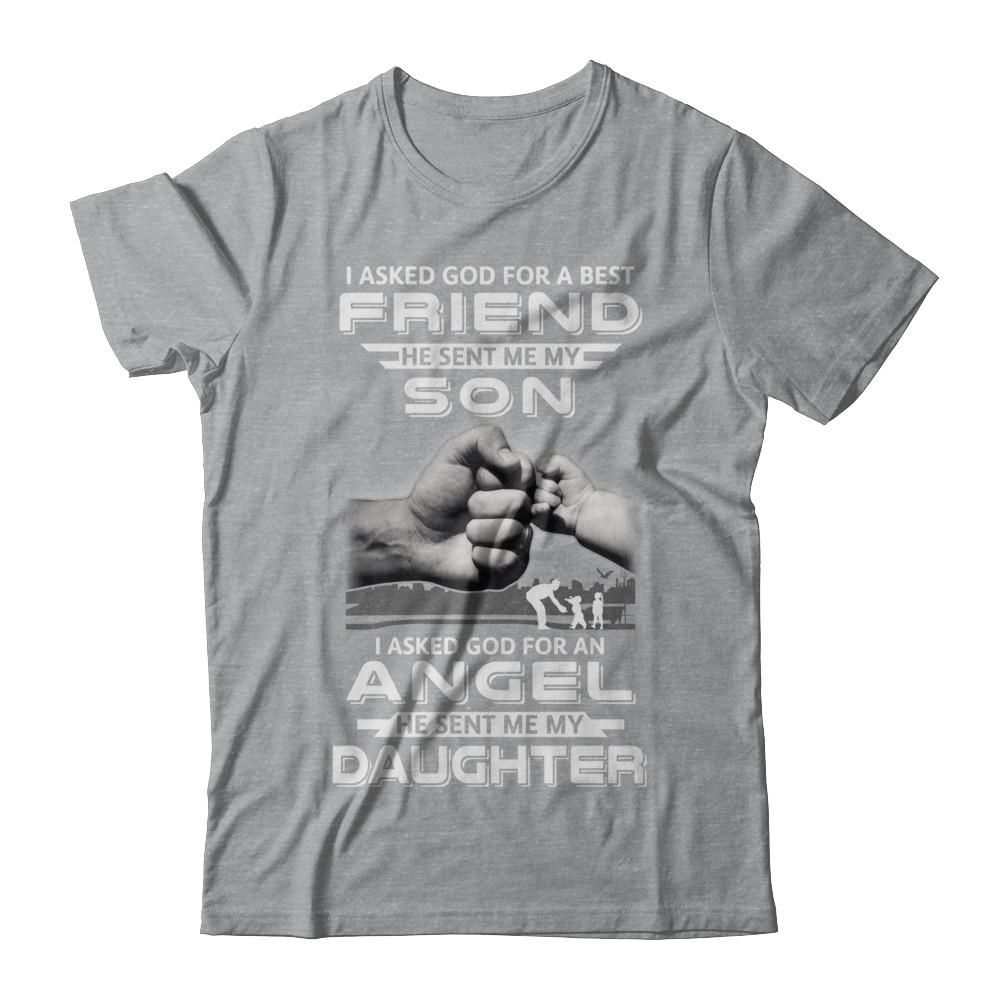 I Asked God For A Best Friend He Sent Me My Son And Angel Daughter-T-Shirt & Hoodie-Classic T-Shirt-Sport Grey