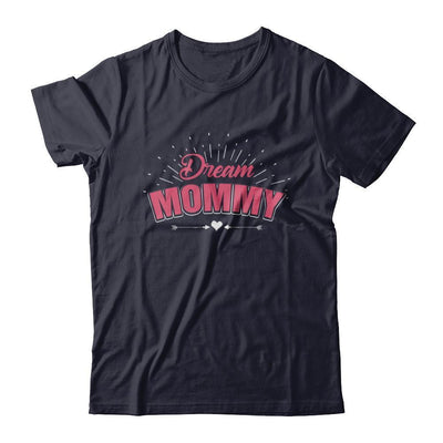 Dream Mommy-T-Shirt & Hoodie-Premium T-Shirt-Midnight Navy