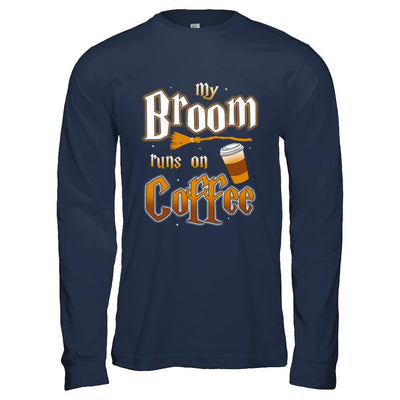 My Broom Runs On Coffee Halloween Witch Costume-T-Shirt & Hoodie-Long Sleeve T-Shirt-Navy