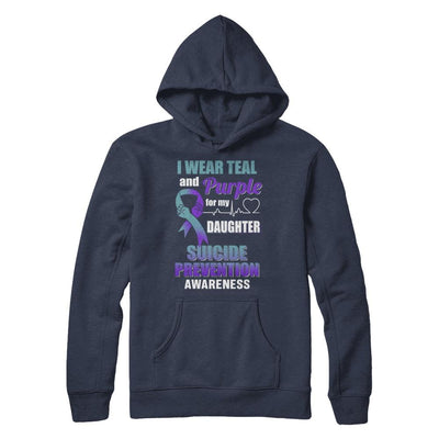 I Wear Teal Purple For My Daughter Suicide Prevention-T-Shirt & Hoodie-Pullover Hoodie-Navy