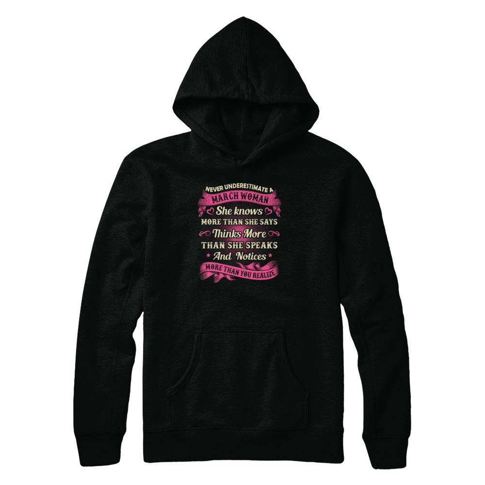 March Woman She Knows More Than She Says Birthday Gift-T-Shirt & Tank Top-Pullover Hoodie-Black