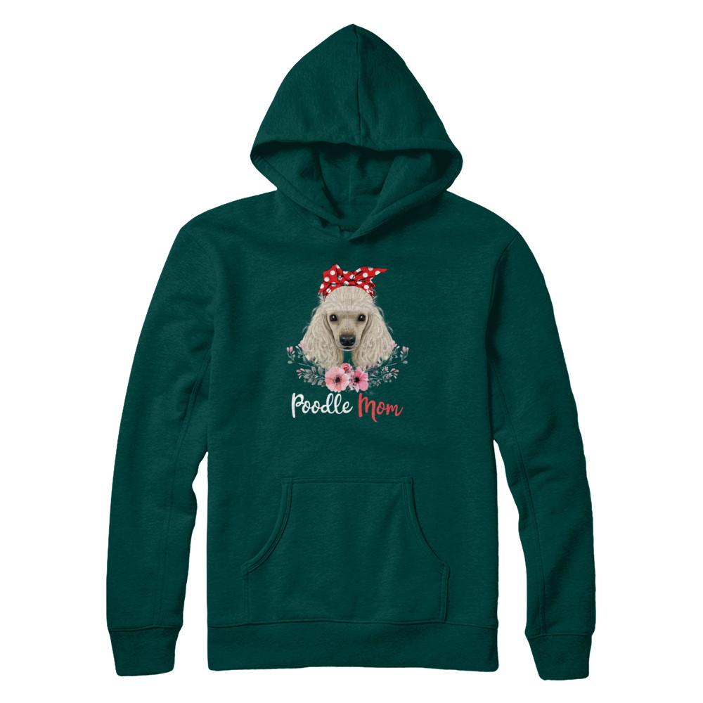 Poodle Mom Gift For Women Dog Lover-T-Shirt & Hoodie-Pullover Hoodie-Deep Forest