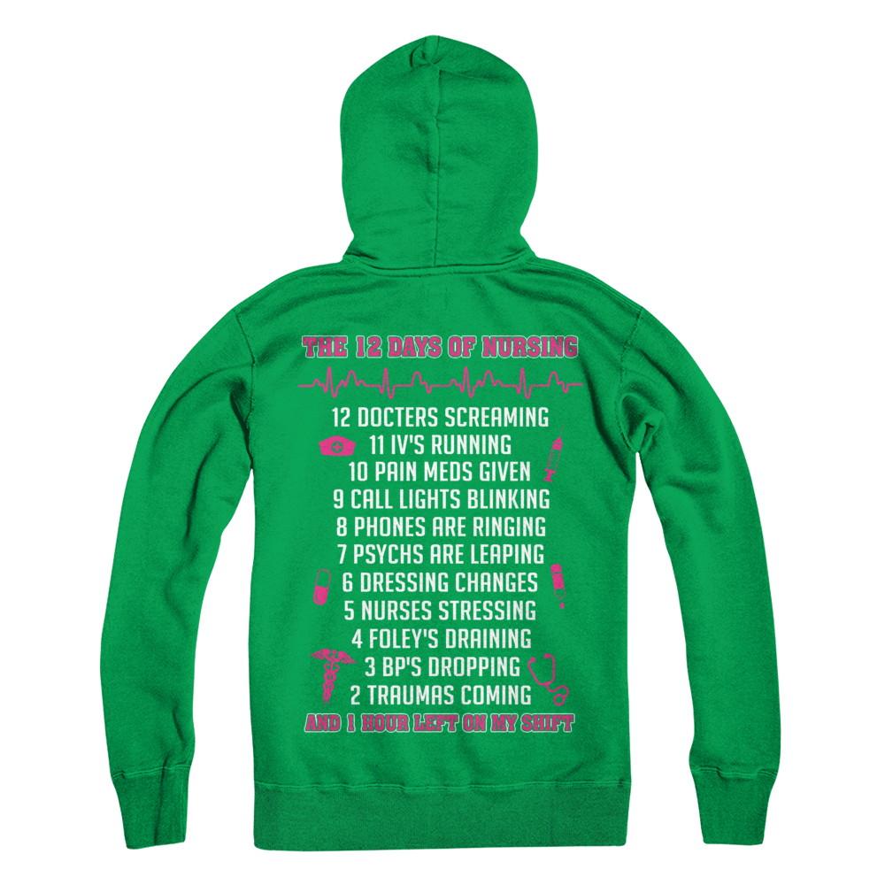 Nurse 12 Days Of Nursing Funny-T-Shirt & Sweatshirt-Pullover Hoodie-Irish Green
