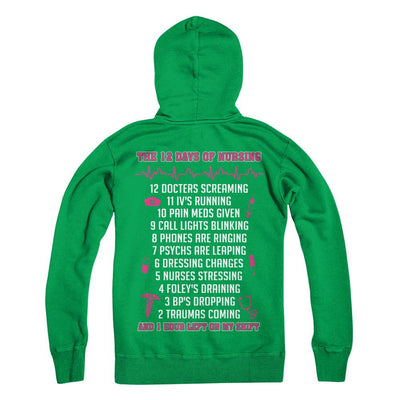 Nurse 12 Days Of Nursing Funny-T-Shirt & Sweatshirt-Pullover Hoodie-Irish Green