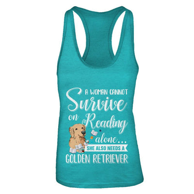 A Woman Cannot Survive On Reading Alone Golden Retriever-T-Shirt & Tank Top-Women's Ideal Racerback Tank-Tahiti Blue
