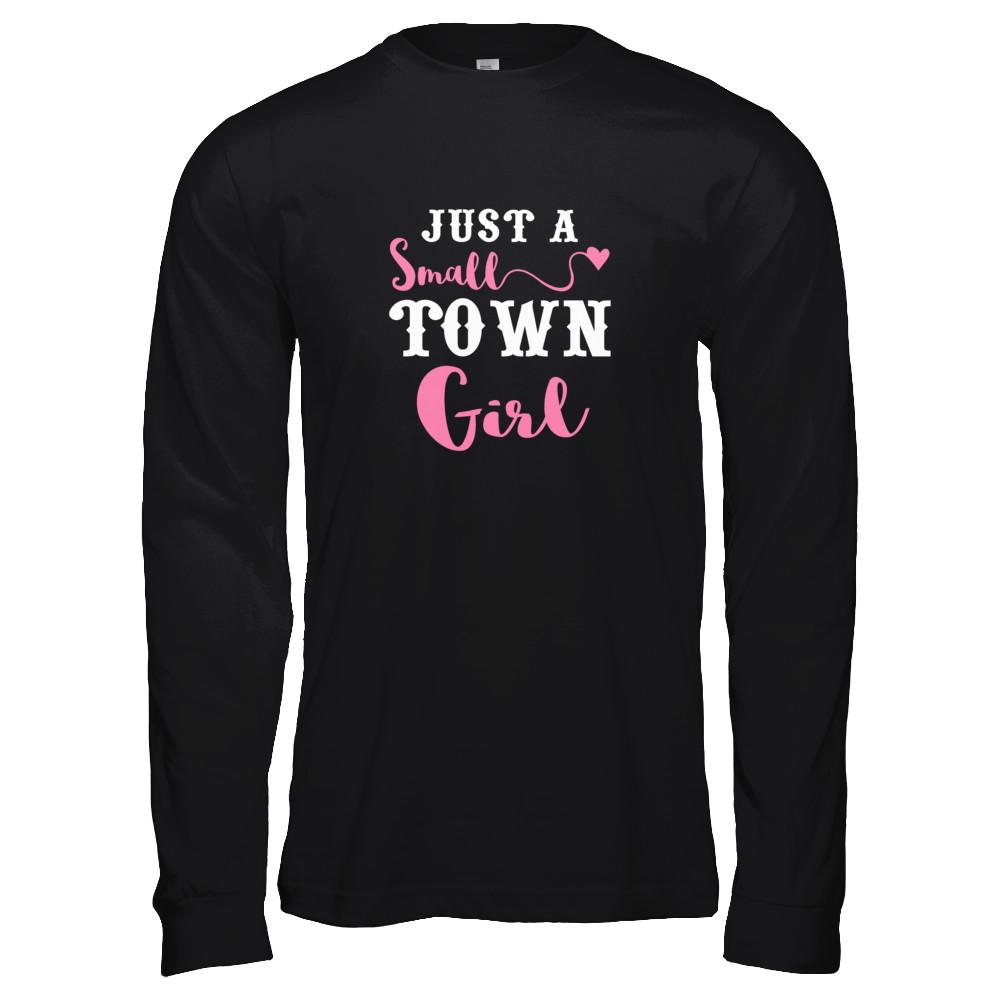 Just A Small Town Girl-T-Shirt & Tank Top-Long Sleeve T-Shirt-Black