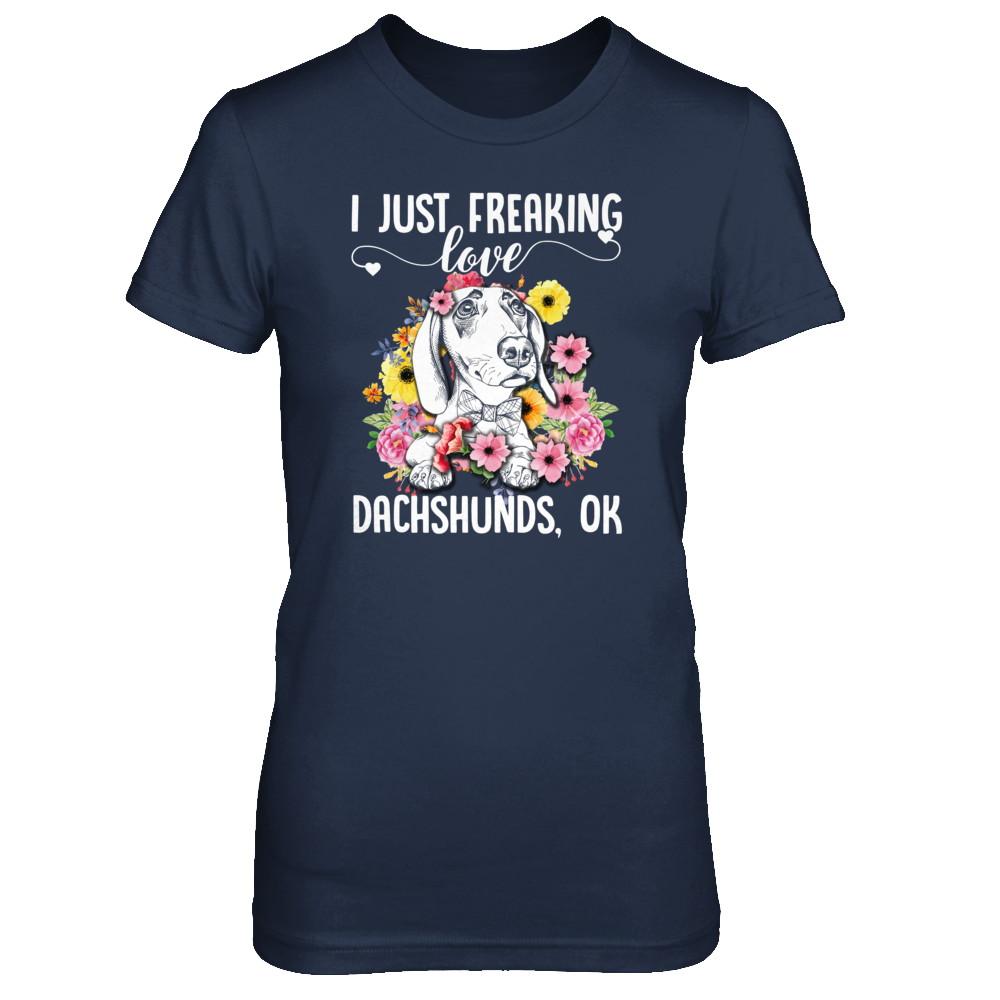 Dog I Just Freaking Love Dachshund-T-Shirt & Tank Top-