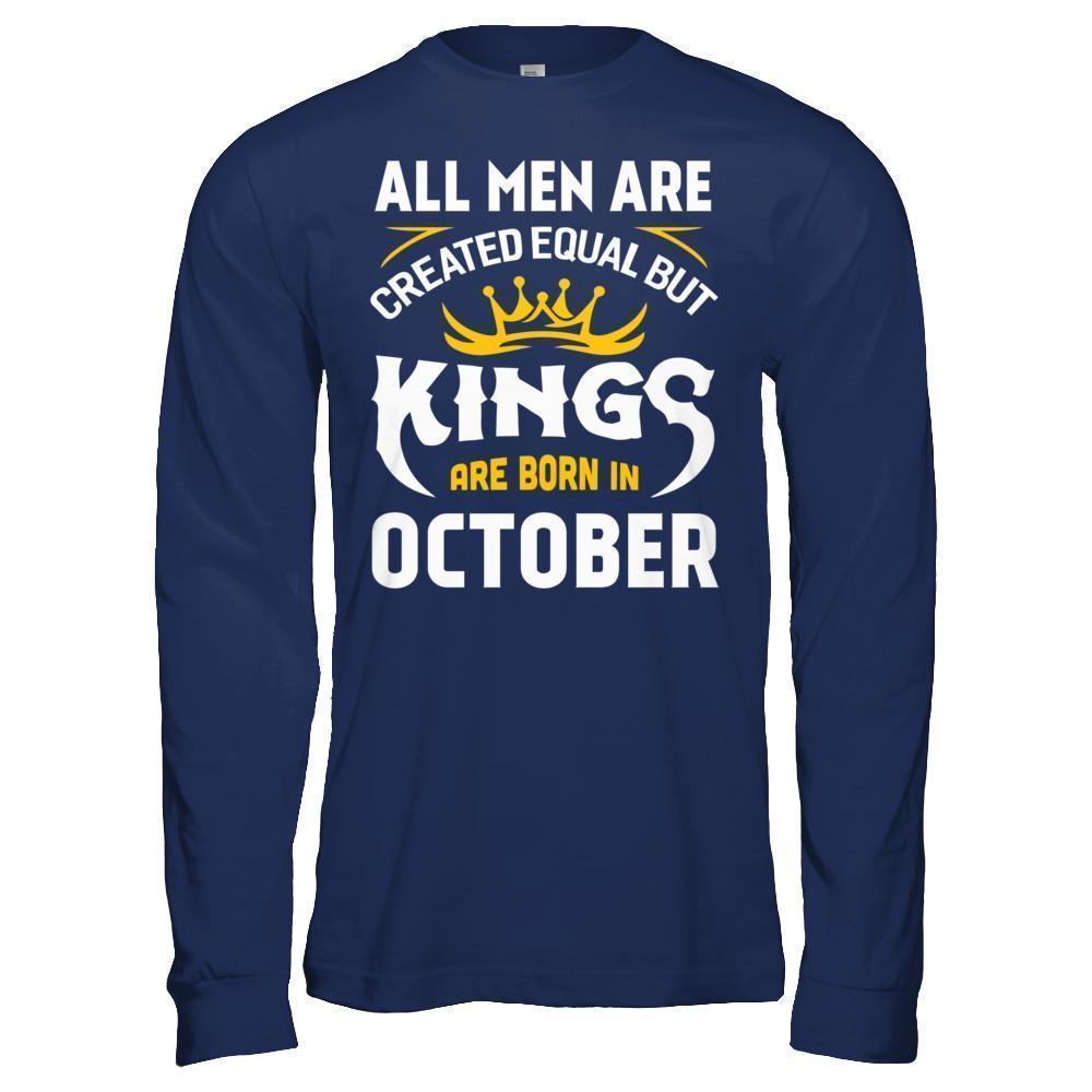 All Men Are Created Equal But Kings Are Born In October-T-Shirt & Hoodie-Long Sleeve T-Shirt-Navy