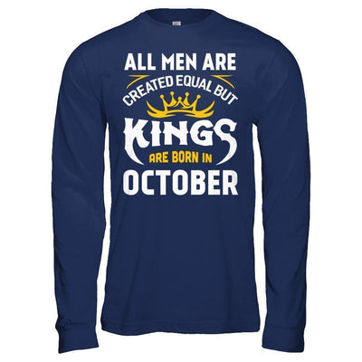 All Men Are Created Equal But Kings Are Born In October-T-Shirt & Hoodie-Long Sleeve T-Shirt-Navy