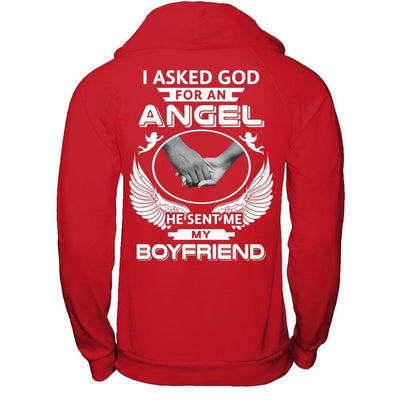 I Asked God For An Angel He Sent Me My Boyfriend-T-Shirt & Hoodie-