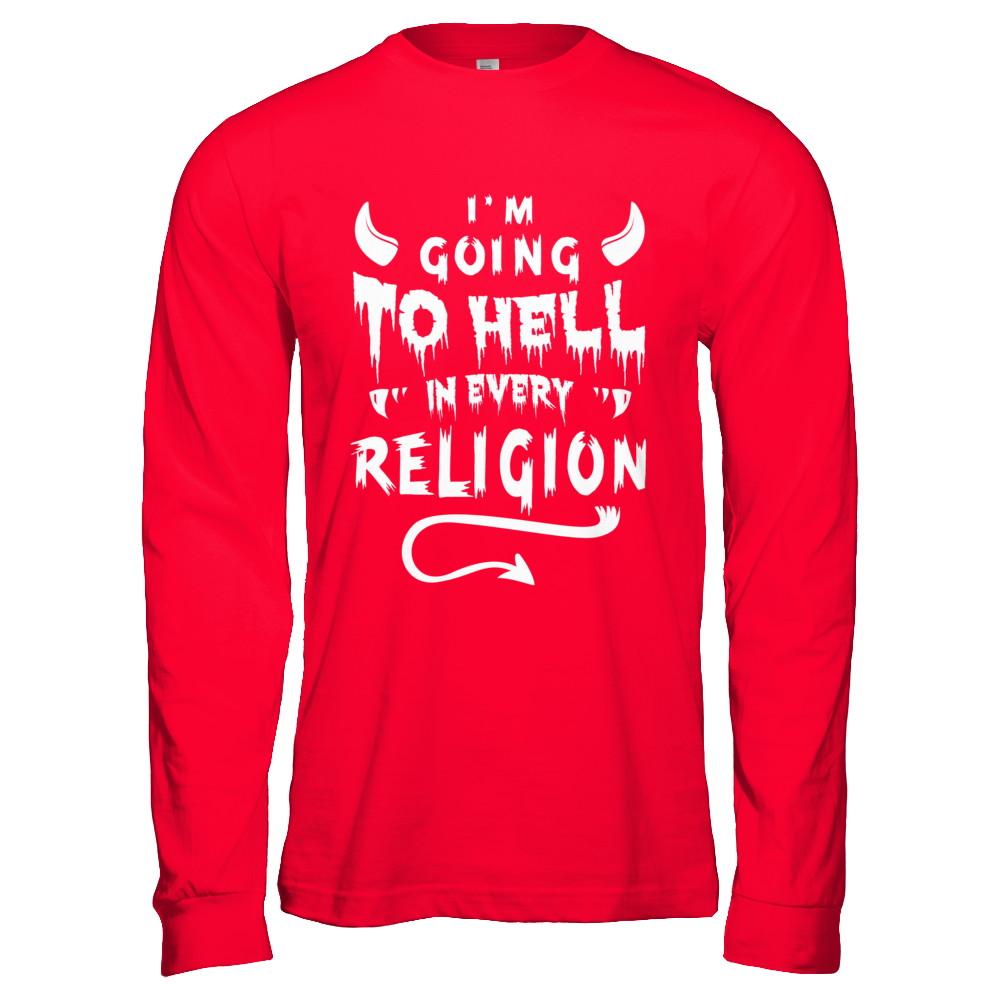 I'm Going To Hell In Every Religion-T-Shirt & Hoodie-Long Sleeve T-Shirt-Red