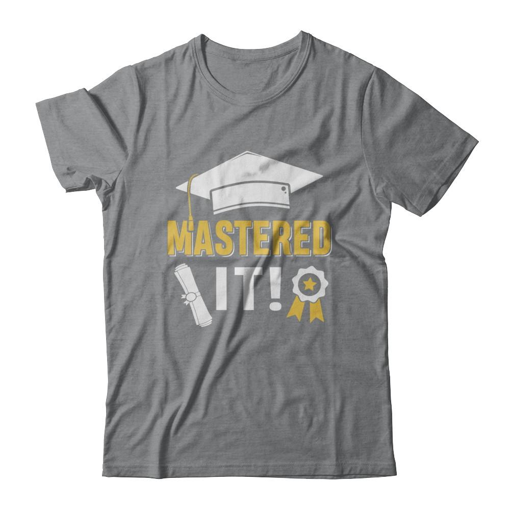 Masters Degree Mastered It Graduation Graduate Gift-T-Shirt & Hoodie-Classic T-Shirt-Sport Grey