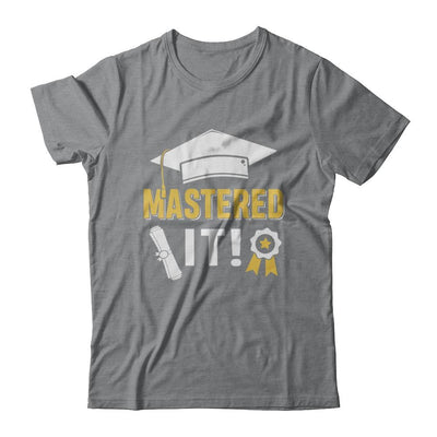 Masters Degree Mastered It Graduation Graduate Gift-T-Shirt & Hoodie-Classic T-Shirt-Sport Grey