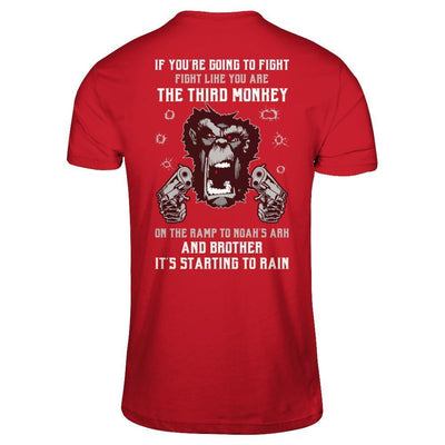 If You're Going To Fight Fight Like You're The Third Monkey-T-Shirt & Hoodie-Classic T-Shirt-Red
