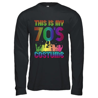 This Is My 70s Costume Halloween 1970s Gift-T-Shirt & Hoodie-Long Sleeve T-Shirt-Black