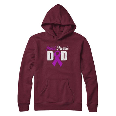 Fathers Day Proud Preemie Dad Premature Birth Awareness-T-Shirt & Hoodie-Pullover Hoodie-Maroon