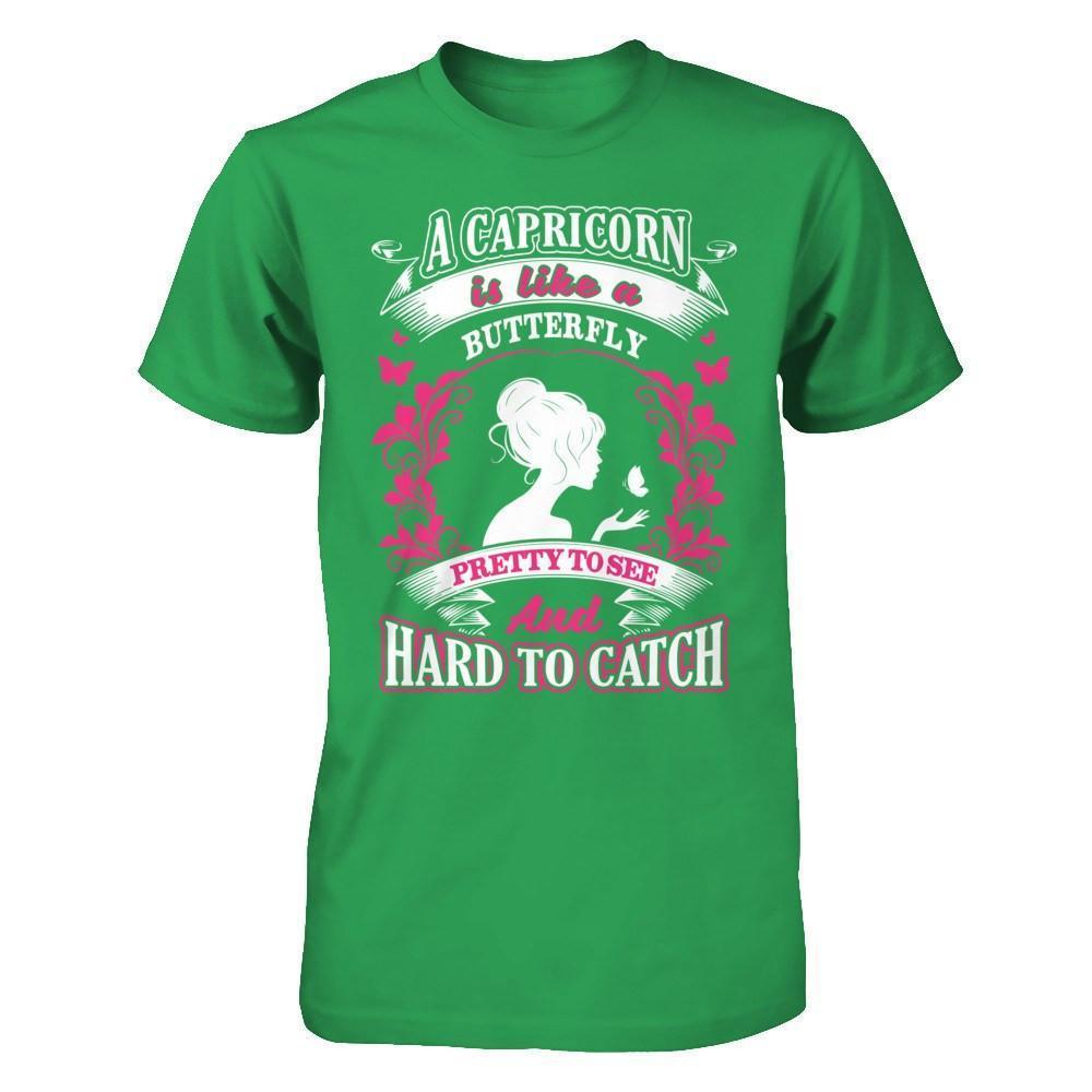 A Capricorn Is Like A Butterfly Pretty To See And Hard To Catch-T-Shirt & Hoodie-Premium T-Shirt-Kelly Green