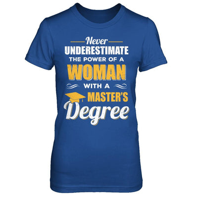 Funny Woman With A Masters Degree Graduation Gift-T-Shirt & Hoodie-Women's T-Shirt-Royal