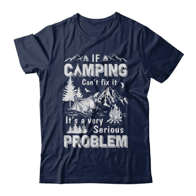 If Camping Can't Fix Funny Camping Sayings-T-Shirt & Hoodie-Classic T-Shirt-Navy