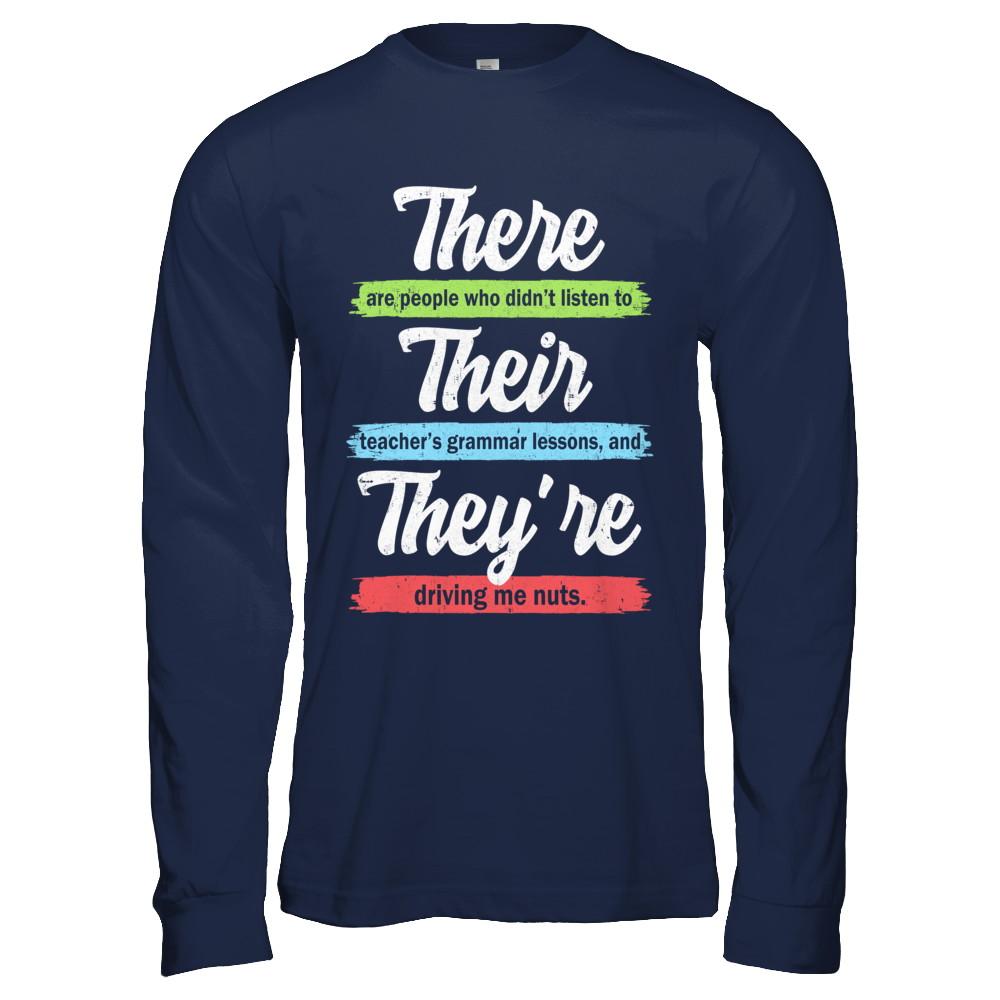 There Their And They're Funny Grammar Teacher-T-Shirt & Hoodie-Long Sleeve T-Shirt-Navy