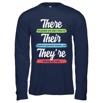 There Their And They're Funny Grammar Teacher-T-Shirt & Hoodie-Long Sleeve T-Shirt-Navy