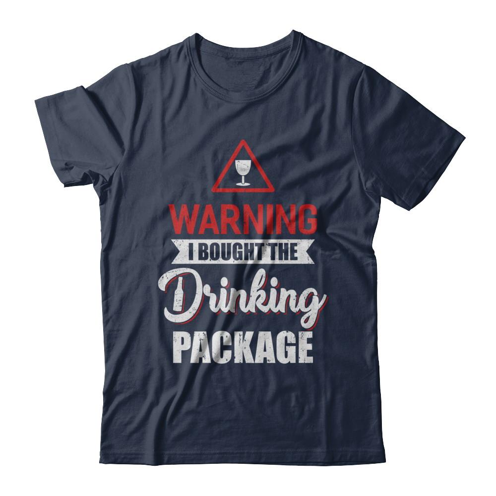 Cruise Ship Warning I Bought The Drink Package-T-Shirt & Hoodie-Classic T-Shirt-Navy