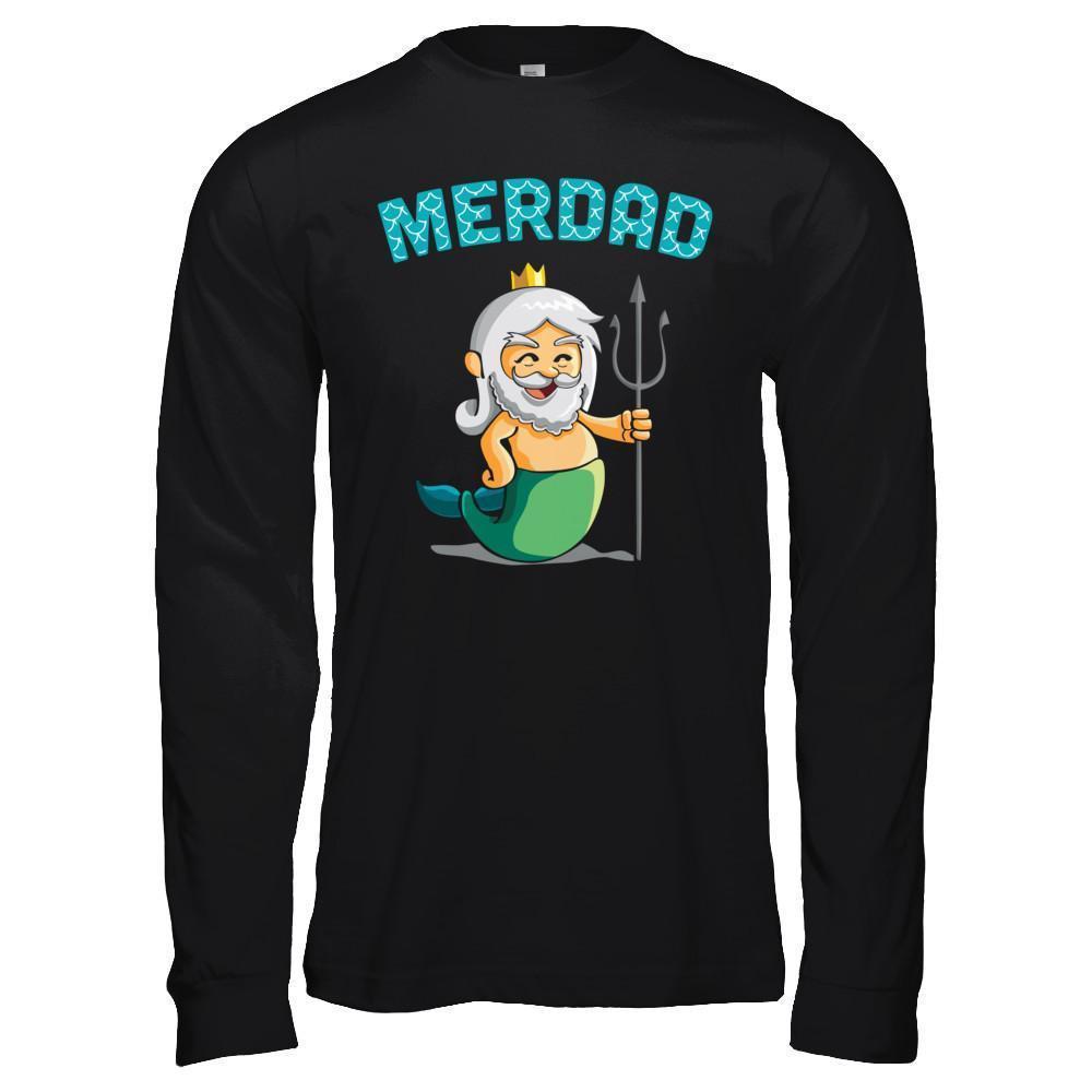 Merdad Father Of A Mermaid-T-Shirt & Hoodie-Long Sleeve T-Shirt-Black