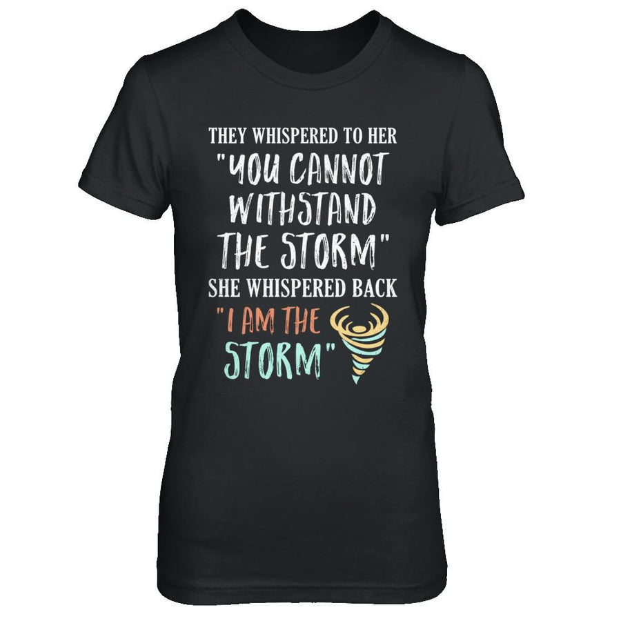 She Whispered Back I Am The Storm-T-Shirt & Hoodie-Women's T-Shirt-Black