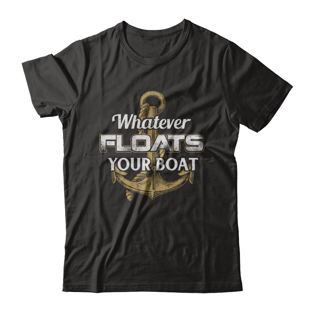 Whatever Floats Your Boat Anchor Boating