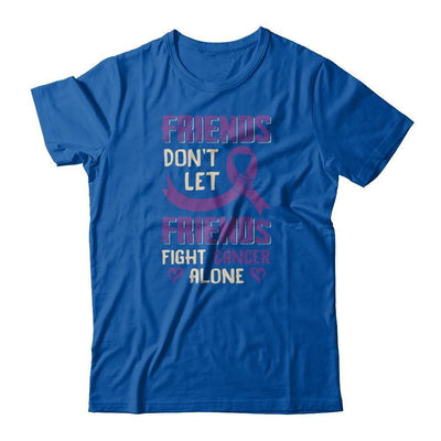 Friends Don't Let Friends Fight Cancer Alone Purple Violet Awareness-T-Shirt & Tank Top-Premium T-Shirt-Royal