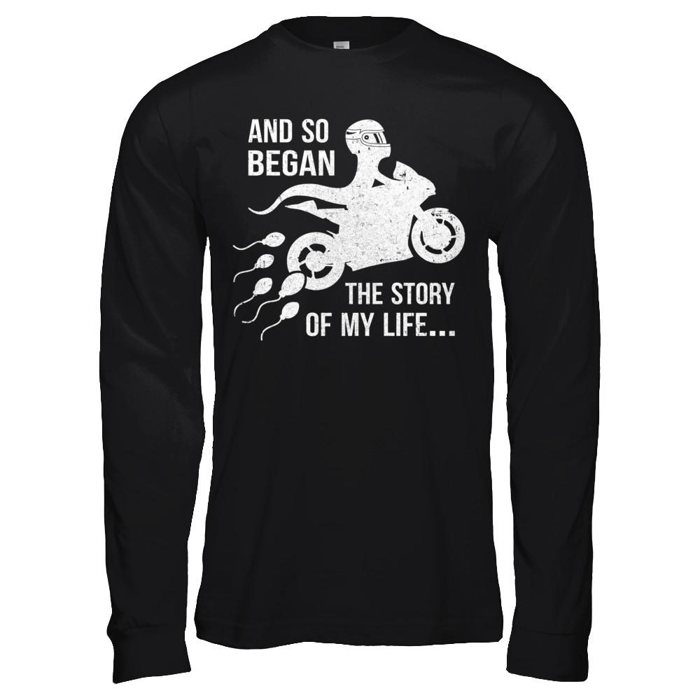 And So Began The Story Of My Life Motorcycle-T-Shirt & Hoodie-Long Sleeve T-Shirt-Black