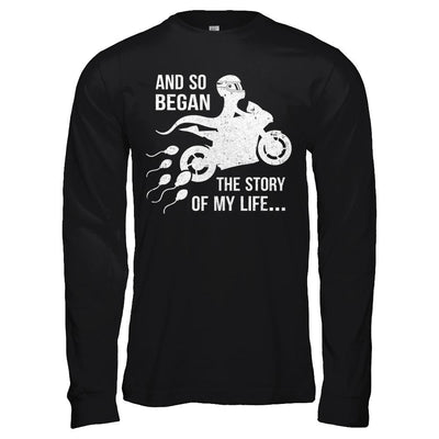 And So Began The Story Of My Life Motorcycle-T-Shirt & Hoodie-Long Sleeve T-Shirt-Black