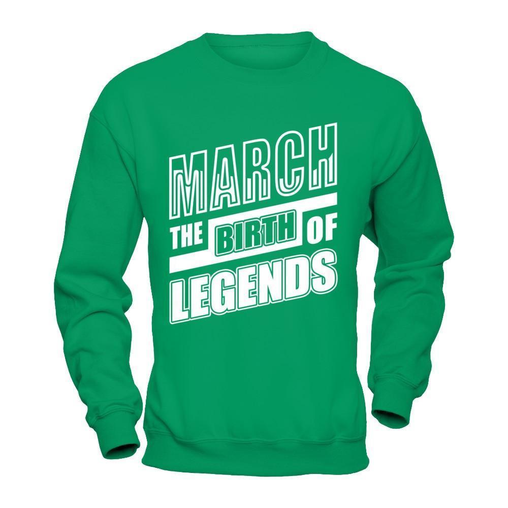 March The Birth Of Legends-T-Shirt & Hoodie-Crewneck Sweatshirt-Irish Green