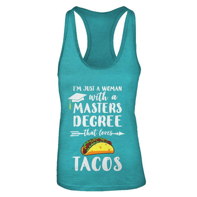 Just A Woman With Masters Degree Loves Tacos Graduation Gift-T-Shirt & Tank Top-Women's Ideal Racerback Tank-Tahiti Blue