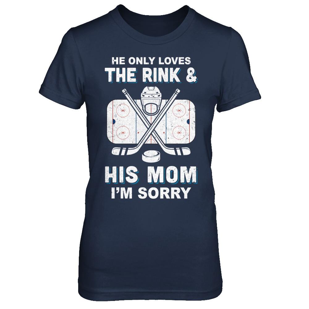 He Only Loves The Rink And His Mom Funny Mom Hockey-T-Shirt & Hoodie-Women's T-Shirt-Navy