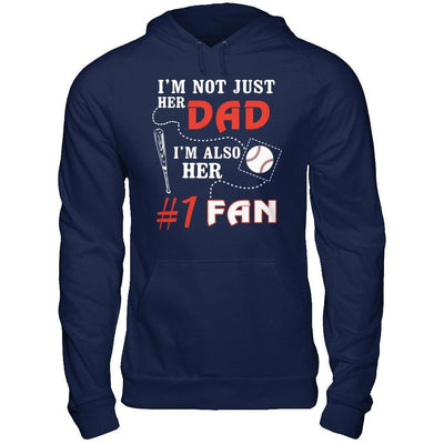 I'm Not Just Her Dad I'm Also Her Fan Baseball Dad-T-Shirt & Hoodie-Pullover Hoodie-Navy