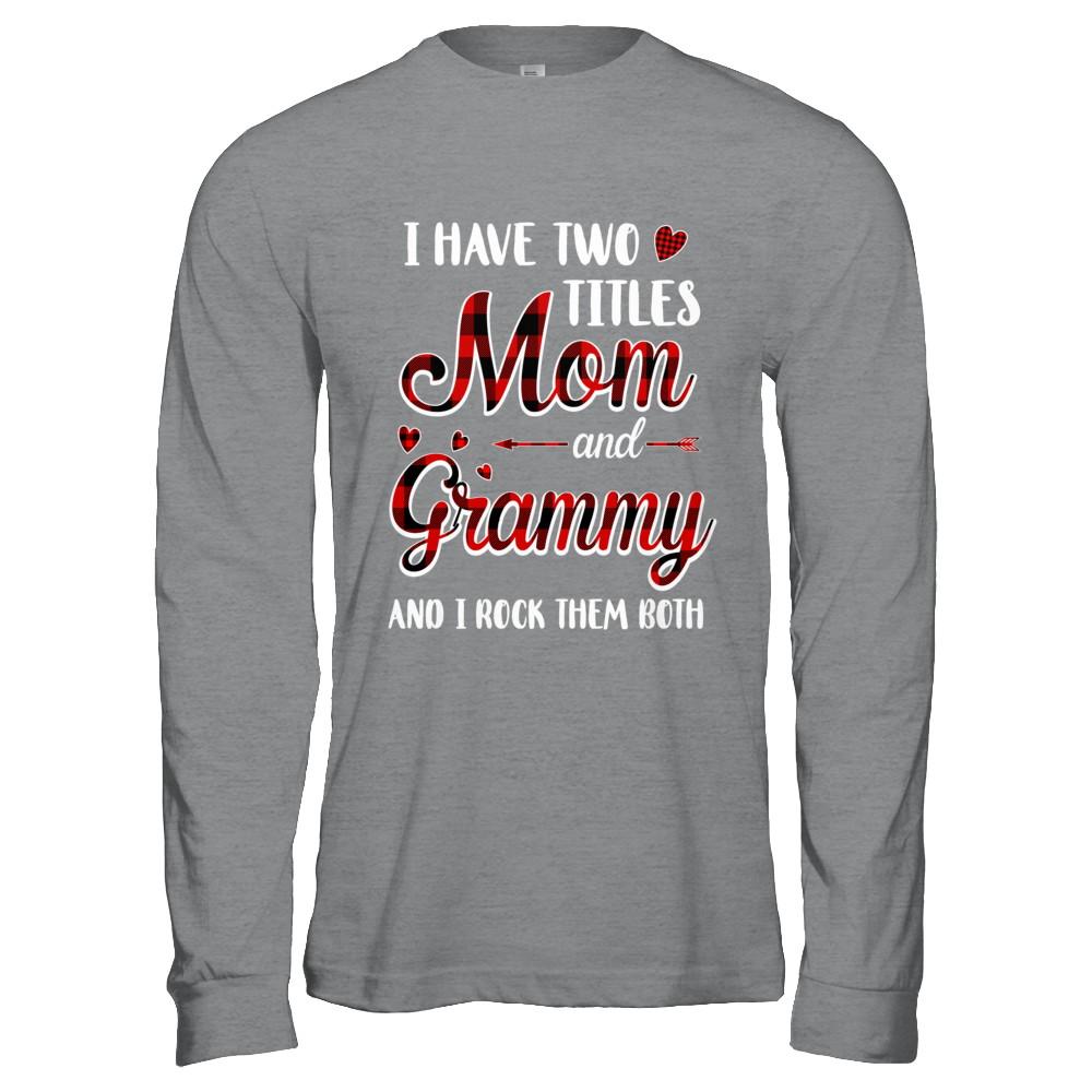 Red Plaid I Have Two Titles Mom And Grammy-T-Shirt & Hoodie-Long Sleeve T-Shirt-Sport Grey
