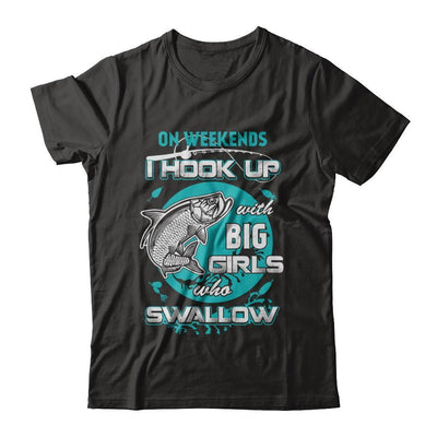 On Weekends I Hook Up With Big Girls-T-Shirt & Hoodie-Classic T-Shirt-Black