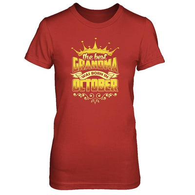 The Best Grandma Was Born In October-T-Shirt & Tank Top-Women's T-Shirt-Red