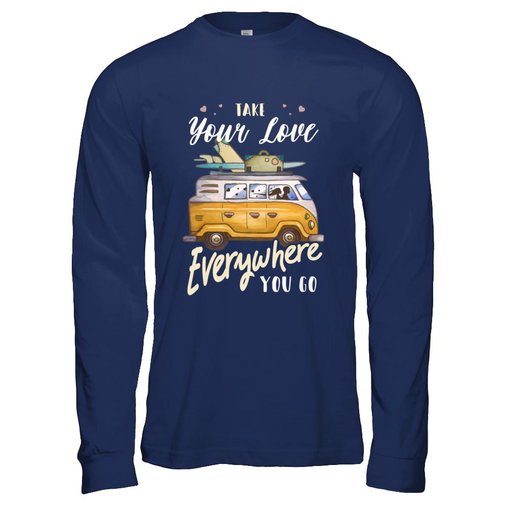 Take Your Love Everywhere You Go Couple-T-Shirt & Hoodie-Long Sleeve T-Shirt-Navy