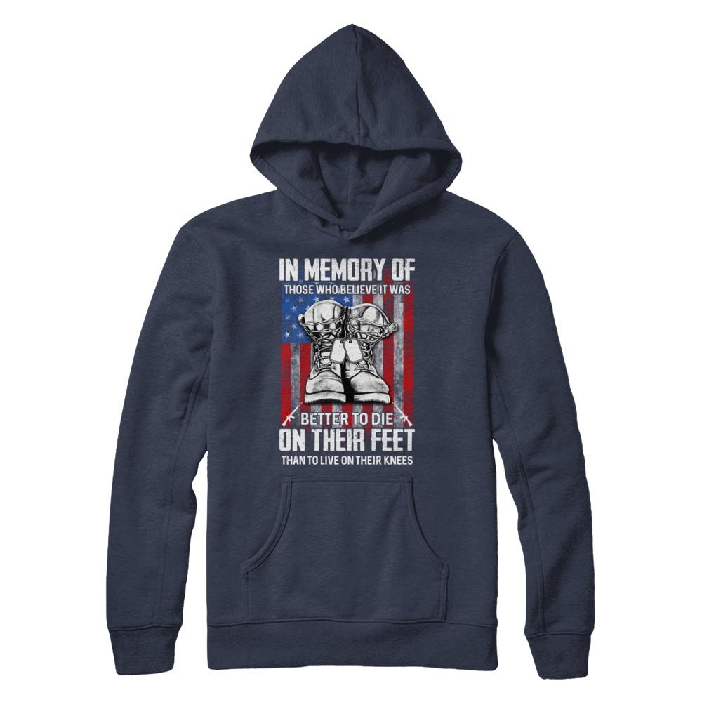In Memory Of Those Who Believed It Was Better To Die On Their Feet-T-Shirt & Hoodie-Pullover Hoodie-Navy