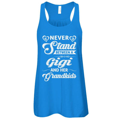 Never Stand Between A Gigi And Her Grandkids Mothers Day-T-Shirt & Tank Top-Women's Flowy Racerback Tank-True Royal