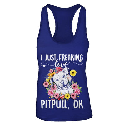 Dog I Just Freaking Love Pit bull-T-Shirt & Tank Top-