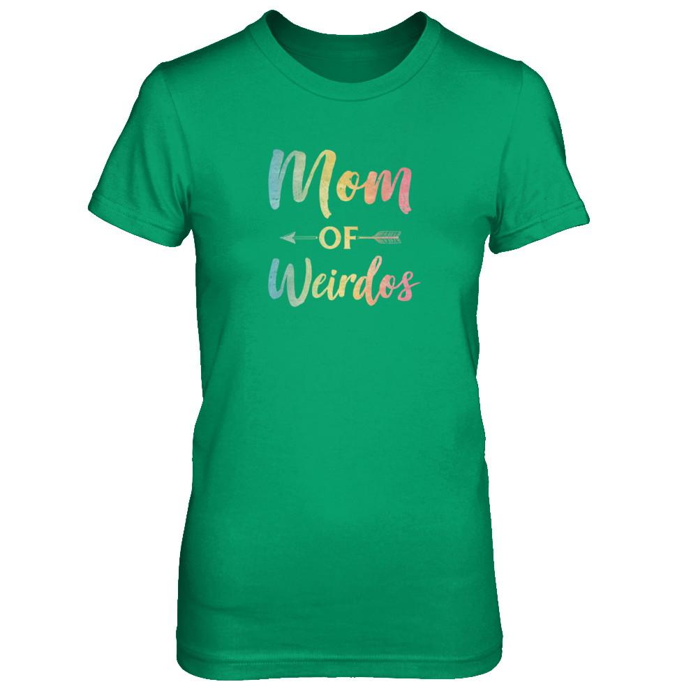 Mom Of Weirdos Gift Mothers Day Proud Moms Weird Kids-T-Shirt & Tank Top-Women's T-Shirt-Irish Green