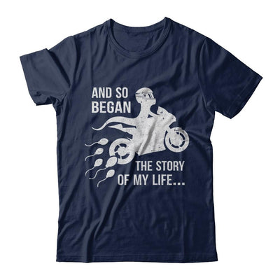 And So Began The Story Of My Life Motorcycle-T-Shirt & Hoodie-Classic T-Shirt-Navy