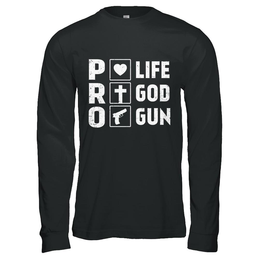 Pro Life Pro God Pro Gun America-T-Shirt & Hoodie-Long Sleeve T-Shirt-Black