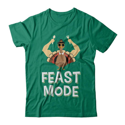 Feast Mode Food Funny Turkey Thanksgiving Day-T-Shirt & Sweatshirt-Classic T-Shirt-Kelly Green