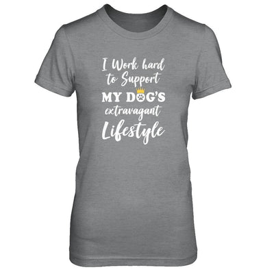 I Work Hard To Support My Dog's Extravagant Lifestyle-T-Shirt & Tank Top-Women's T-Shirt-Sport Grey
