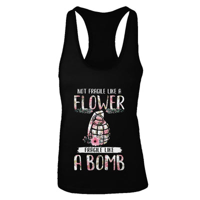 Not Fragile Like A Flower Fragile Like A Bomb Wife Mom-T-Shirt & Tank Top-Women's Ideal Racerback Tank-Black